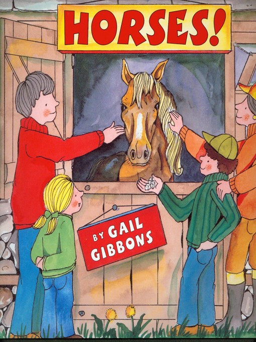 Title details for Horses by Gail Gibbons - Wait list